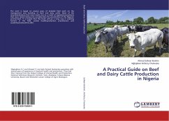 A Practical Guide on Beef and Dairy Cattle Production in Nigeria - Safwan Ibrahim, Ahmad;Anthony Chukwuka, Mgbojikwe