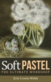 Soft Pastel - The Ultimate Workshop (eBook, ePUB)