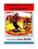 Wranglers' Canyon/Crash Walker (eBook, ePUB)