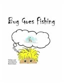 Bug Goes Fishing (eBook, ePUB)