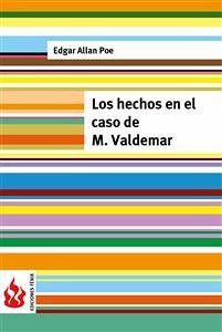 Los hechos en el caso de M. Valdemar (low cost). Edición limitada (eBook, PDF) - Allan Poe, Edgar
