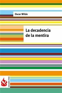 La decadencia de la mentira (low cost). Edición limitada (eBook, PDF) - Wilde, Oscar