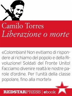 Liberazione o morte (eBook, ePUB) - Torres, Camilo