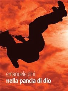 Nella pancia di Dio (fixed-layout eBook, ePUB) - Pini, Emanuele