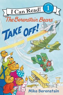 The Berenstain Bears Take Off! - Berenstain, Mike