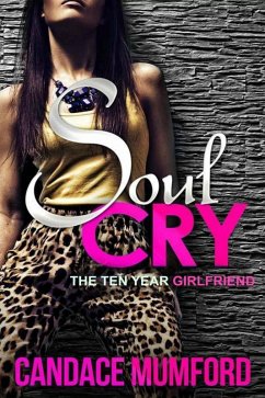 Cover Soul Cry: The Ten Year Girlfriend (eBook, ePUB)