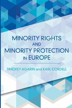 Minority Rights and Minority Protection in Europe - Agarin, Timofey; Cordell, Karl