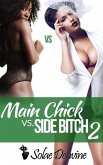 Main Chick vs. Side Bitch 2 (eBook, ePUB)