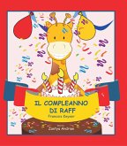 Il Compleanno di Raff (Gli amici della Giungla, #4) (eBook, ePUB) Il Compleanno di Raff (Gli amici della Giungla, #4) (eBook, ePUB)