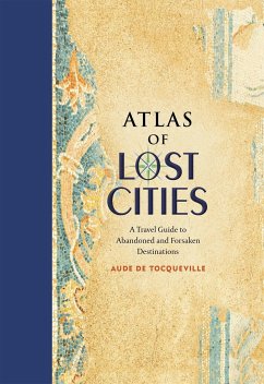Atlas of Lost Cities - de Tocqueville, Aude
