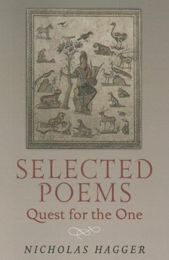 Selected Poems: Quest for the One - Hagger, Nicholas