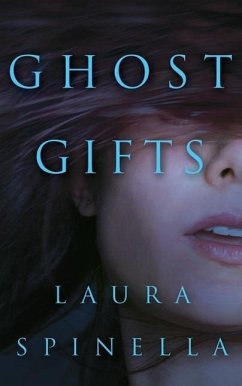 Ghost Gifts - Spinella, Laura