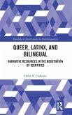 Queer, Latinx, and Bilingual Queer, Latinx, and Bilingual