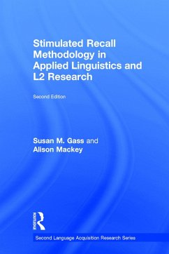 Stimulated Recall Methodology in Applied Linguistics and L2 Research - Gass, Susan M; Mackey, Alison