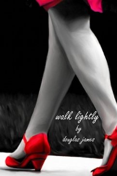 Walk Lightly - James, Douglas