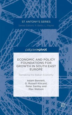 Economic and Policy Foundations for Growth in South East Europe - Bennett, A.;Kincaid, R.;Sanfey, P.