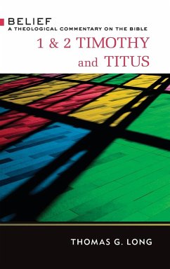 1 & 2 Timothy and Titus - Long, Thomas G.