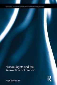 Human Rights and the Reinvention of Freedom - Stevenson, Nick