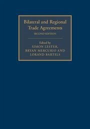 Bilateral and Regional Trade Agreements 2 Volume Set