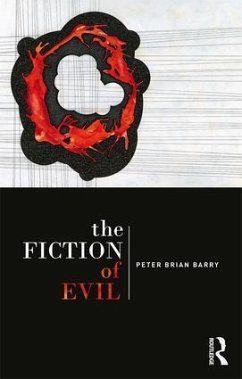 The Fiction of Evil - Barry, Peter Brian