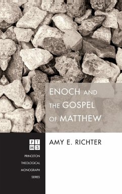 Enoch and the Gospel of Matthew - Richter, Amy E.