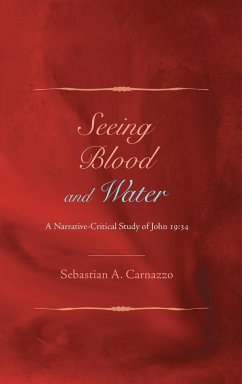 Seeing Blood and Water - Carnazzo, Sebastian A.