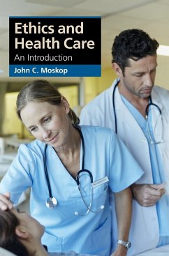 Ethics and Health Care - Moskop, John C.