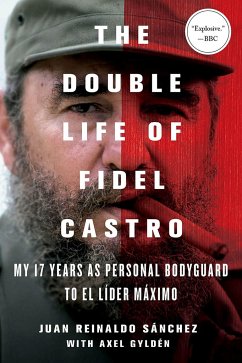 The Double Life of Fidel Castro - Sanchez, Juan Reinaldo; Gyldén, Axel