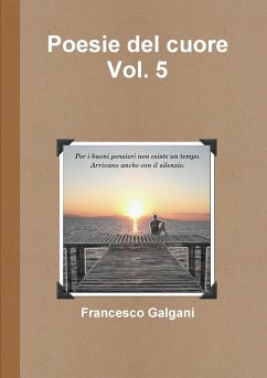 Poesie del cuore - Vol. 5 - Galgani, Francesco