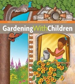 Gardening with Children - Hanneman, Monika; Hulse, Patricia; Johnson, Brian; Kurland, Barbara; Patterson, Tracey