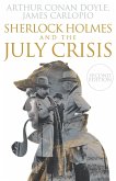 Sherlock Holmes and The July Crisis