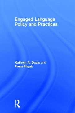 Engaged Language Policy and Practices - Davis, Kathryn A; Phyak, Prem