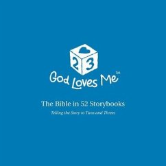 God Loves Me Storybooks: The Bible in 52 Storybooks - Nederveld, Patricia L.