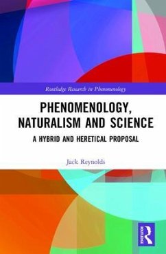 Phenomenology, Naturalism and Science - Reynolds, Jack