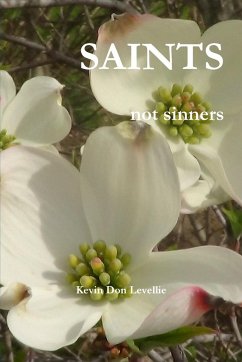 SAINTS not sinners - Levellie, Kevin Don