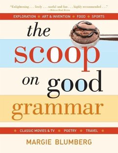 The Scoop on Good Grammar - Blumberg, Margie