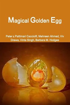 Magical Golden Egg - Cacciolfi, Peter; Sheets Cacciolfi, Pattimari
