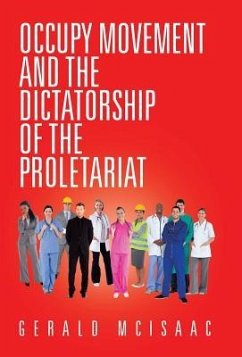 Occupy Movement and the Dictatorship of the Proletariat - McIsaac, Gerald