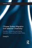 Chinese Student Migration and Selective Citizenship (eBook, PDF)