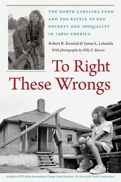 To Right These Wrongs - Korstad, Robert R.; Leloudis, James L.