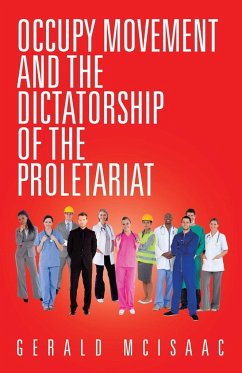 Occupy Movement and the Dictatorship of the Proletariat - McIsaac, Gerald