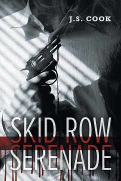 Skid Row Serenade - Cook, J. S.