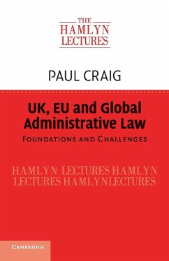 UK, EU and Global Administrative Law - Craig, Paul