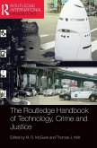 The Routledge Handbook of Technology, Crime and Justice The Routledge Handbook of Technology, Crime and Justice