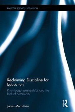 Reclaiming Discipline for Education - Macallister, James