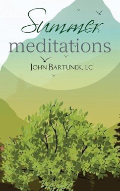 Summer Meditations - Bartunek, John