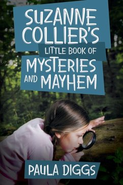 Suzanne Collier's Little Book of Mysteries and Mayhem - Diggs, Paula