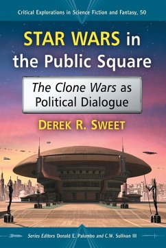 Star Wars in the Public Square - Sweet, Derek R.