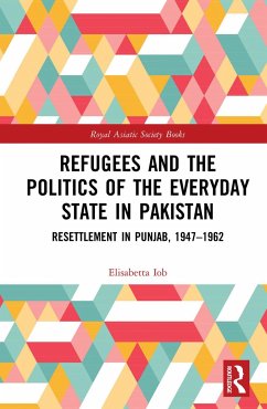 Refugees and the Politics of the Everyday State in Pakistan - Iob, Elisabetta