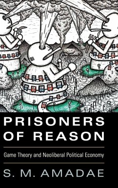 Prisoners of Reason - Amadae, S. M